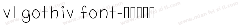 vl gothiv font字体转换